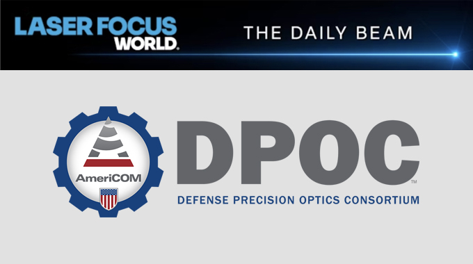 Meet AmeriCOM’s Defense Precision Optics Consortium